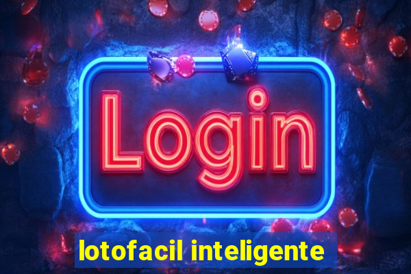 lotofacil inteligente